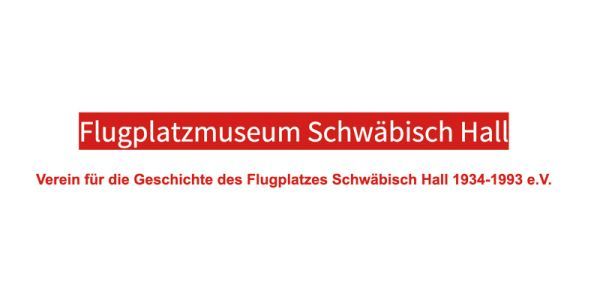 Logo Verein für die Geschichte des Flugplatzes Schwäbisch Hall 1934-1993 e.V.